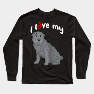 I Love My Blue Shar-Pei Dog Long Sleeve T-Shirt